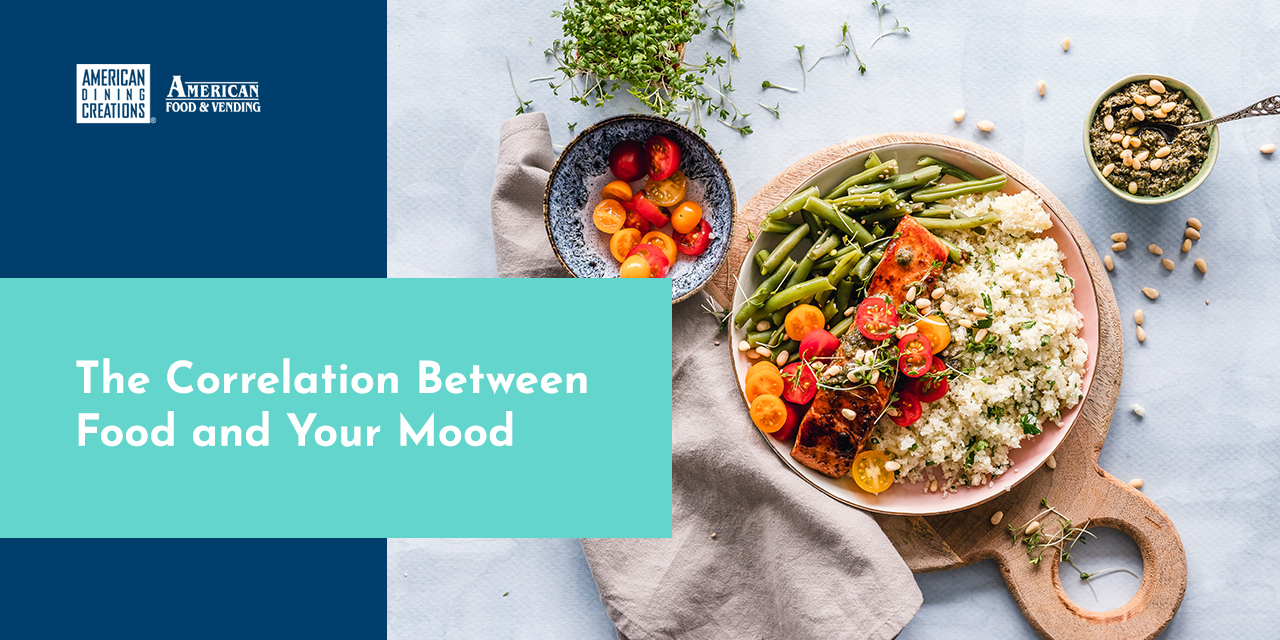 The Correlations Between Food and Your Mood